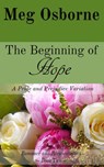 The Beginning of Hope - Meg Osborne - 9781393076988