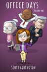 Office Days (Volume One) - Scott Addington - 9781393085195