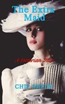 The Extra Maid - Chip Smith - 9781393093855