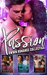 Passion : BWWM Romance Collection - Nia Shaw ; Kierra Baxter - 9781393097174