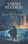 The Last Pendragon Saga Volume 1 - Sarah Woodbury - 9781393105954