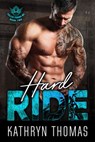 Hard Ride (Book 2) - Kathryn Thomas - 9781393109501