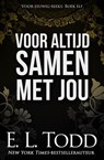 Voor altijd samen met jou - E. L. Todd - 9781393115236