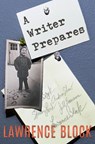 A Writer Prepares - Lawrence Block - 9781393130574