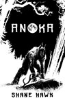 Anoka - Shane Hawk - 9781393166467