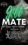Gift Mate - Jessica Aspen - 9781393167211