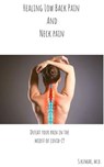 Healing Low Back Pain and Neck Pain - Sachin Bansal ; S. Kumar, M.D. - 9781393194514