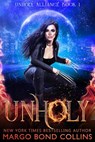 Unholy - Margo Bond Collins - 9781393213727