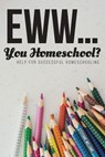 Eww.... You Homeschool? - Steffanie Williams - 9781393214298
