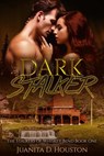 Dark Stalker - Juanita D. Houston - 9781393232469