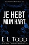 Je hebt mijn hart - E. L. Todd - 9781393234067