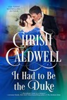 It Had to Be the Duke: All the Duke's Sins Prequel - Christi Caldwell - 9781393234173