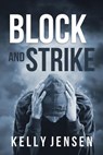 Block and Strike - Kelly Jensen - 9781393237303