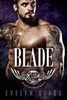 Blade (Book 3) - Evelyn Glass - 9781393257707
