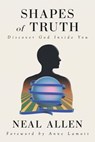 Shapes of Truth: Discover God Inside You - Neal Allen - 9781393259596
