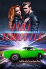 Full Throttle - Juanita D. Houston - 9781393272984