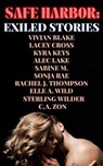 Safe Harbor: Exiled Stories - Kyra Keys ; Vivian Blake ; Lacey Cross ; Alec Lake ; Sabine M. ; Sonja Rae ; Rachel J. Thompson ; Elle A. Wild ; Sterling Wilder ; C.A. Zon - 9781393283355