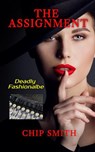 The Assignment - Chip Smith - 9781393297697
