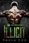 Illicit (Book 3) - Paula Cox - 9781393306498