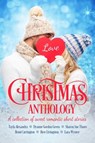 Christmas Anthology - Tayla Alexandra ; Bree Livingston ; Dyanne Gordon Green ; Sharon Sue Thorn ; Lara Wynter ; Remi Carrington - 9781393319160