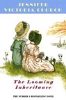 The Looming Inheritance - Jennifer Victoria Church - 9781393385974