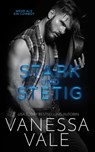 Stark und Stetig - Vanessa Vale - 9781393387701