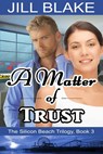 A Matter of Trust - Jill Blake - 9781393408048