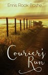 Courier's Run - Ennis Rook Bashe - 9781393410461