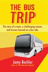 The Bus Trip - Jamy Bechler - 9781393413196