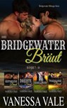 Ihre Bridgewater Bräut: Bridgewater Menage Serie Bücherset - Bände 7 - 10 - Vanessa Vale - 9781393430292