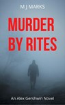 Murder By Rites - MJ Marks - 9781393432869
