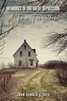 Memories of the Great Depression: A Time Forgotten - John Donald O'Shea - 9781393459958