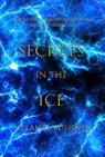 Secrets in the Ice - Atlanta Bushnell - 9781393487180