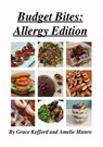 Budget Bites: Allergy Edition - Grace Kefford ; Amelie Munro - 9781393489696