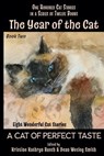 The Year of the Cat: A Cat of Perfect Taste - Dean Wesley Smith ; Kristine Kathryn Rusch ; Kari Kilgore ; Stefon Mears ; Saki ; Charles Dudley Warner ; Philip Gilbert Hamerton - 9781393494652