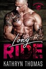 Long Ride (Book 3) - Kathryn Thomas - 9781393499282