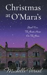 Christmas at O'Mara's - Michelle Vernal - 9781393501121