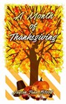 A Month Of Thanksgiving - Jaysen True Blood - 9781393519966
