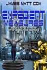 Expedient Measures - James Matt Cox - 9781393550099