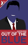 Out of the Blue - Austin Ross - 9781393555315