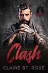 Clash (Book 1) - Claire St. Rose - 9781393558613