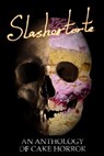 Slashertorte: An Anthology of Cake Horror - V Castro ; E Seneca ; Stephanie Yu ; Douglas Ford ; Tiffany Michelle Brown ; Sam Richard ; Jackson Nash ; R.J. Joseph ; Risa Wolf ; Liam Hogan ; Belinda Ferguson ; Madison McSweeney ; Red Lagoe ; Nicole Wolverton ; Kelly Robinson ; Benjamin Franke - 9781393564966