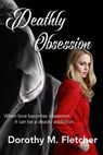 Deathly Obsession - Dorothy M. Fletcher - 9781393566489