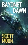 Bayonet Dawn - Scott Moon - 9781393571865