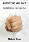 Predicting Violence - Mathew Wann - 9781393574040