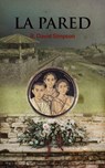 La Pared - R. David Simpson - 9781393587194