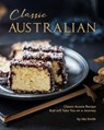 Classic Australian Recipes that will Make You Visit: Classic Aussie Recipes that will Take You on a Journey - Ida Smith - 9781393592662