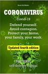 Coronavirus Covid-19. Defend Yourself. Avoid Contagion. Protect Your Home, Your Family, Your Work. Updated Fourth Edition. - Bruno Del Medico - 9781393608639