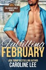 Fulfilling February - Caroline Lee - 9781393644316