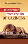 Deliverance From The Sin of Laziness - Zacharias Tanee Fomum - 9781393664604